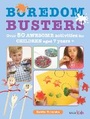 Cover: Boredom Busters - CICO Books