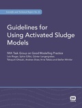 Cover: Guidelines for Using Activated Sludge Models - IWA Publishing