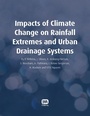 Cover: Impacts of Climate Change on Rainfall Extremes and Urban Drainage Systems - IWA Publishing