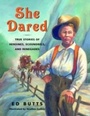 Cover: She Dared - Tundra Books