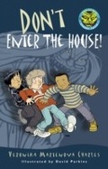 Cover: Don't Enter the House! - Tundra Books