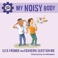Cover: My Noisy Body - Tundra Books