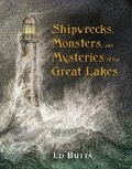 Cover: Shipwrecks, Monsters, and Mysteries of the Great Lakes - Tundra Books