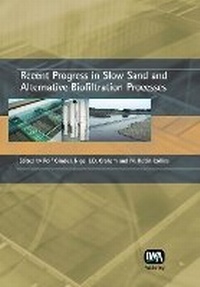 Enlarge image Cover: Recent Progress in Slow Sand and Alternative Biofiltration Processes - IWA Publishing