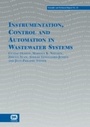 Cover: Instrumentation, Control and Automation in Wastewater Systems - IWA Publishing