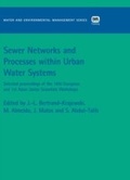 Cover: Sewer Networks and Processes within Urban Water Systems - IWA Publishing