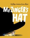 Cover: Mr. Zinger's Hat - Tundra Books