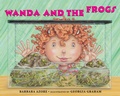 Cover: Wanda And The Frogs - Tundra Books