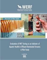 Enlarge image Cover: Evaluation of WET Testing as an Indicator of Aquatic Health in Effluent-Dominated Streams - IWA Publishing
