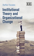 Cover: Institutional Theory and Organizational Change - Edward Elgar Publishing