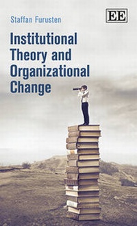 Abbildung von: Institutional Theory and Organizational Change - Edward Elgar Publishing