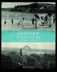 Abbildung von: Sydney From Settlement to Bridge - New Holland Publishers