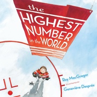 Enlarge image Cover: The Highest Number in the World - Tundra Books
