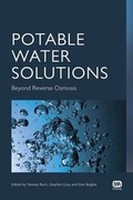 Cover: Potable Water Solutions: Beyond Reverse Osmosis - IWA Publishing