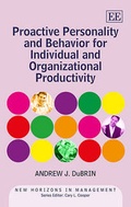 Cover: Proactive Personality and Behavior for Individual and Organizational Productivity - Edward Elgar Publishing