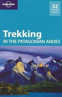 Abbildung von: Lonely Planet Trekking in the Patagonian Andes - Lonely Planet Publications