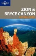 Cover: Lonely Planet Zion & Bryce Canyon National Parks - Lonely Planet Publications