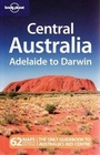 Cover: Central Australia - Adelaide to Darwin - Lonely Planet Publications
