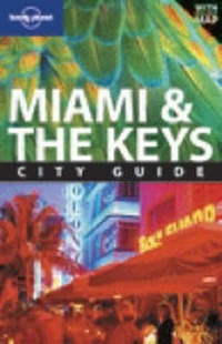 Enlarge image Cover: Miami and the Keys - Lonely Planet Publications