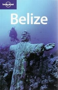 Enlarge image Cover: Belize - Lonely Planet Publications