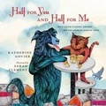 Cover: Half for You and Half for Me - Whitecap Books Ltd