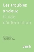 Cover: Les Troubles Anxieux - Centre for Addiction and Mental Health
