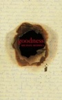 Cover: Goodness - Coach House Books