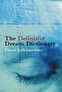 Abbildung von: The Definitive Dream Dictionary - New Holland Publishers