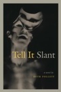 Cover: Tell it Slant - Coach House Books