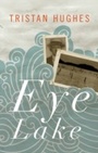 Cover: Eye Lake - Coach House Books