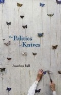 Cover: Politics of Knives - Coach House Books