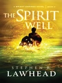Cover: The Spirit Well - Lion Fiction