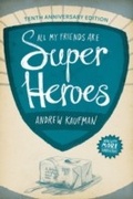 Cover: All My Friends Are Superheroes - Coach House Books