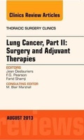 Bild: Lung Cancer, Part II: Surgery and Adjuvant Therapies, An Issue of Thoracic Surgery Clinics: Volume 23-3 - Elsevier