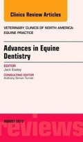 Cover: Advances in Equine Dentistry, An Issue of Veterinary Clinics: Equine Practice: Volume 29-2 - Elsevier