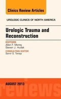 Cover: Urologic Trauma and Reconstruction, An issue of Urologic Clinics: Volume 40-3 - Elsevier