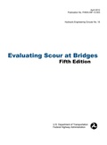 Cover: Evaluating Scour at Bridges (Fifth Edition). Hydraulic Engineering Circular No. 18. Publication No. Fhwa-Hif-12-003 - www.Militarybookshop.Co.UK