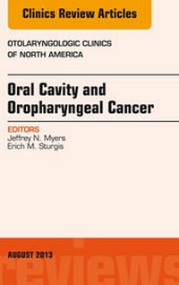 Bild vergrößern Bild: Oral Cavity and Oropharyngeal Cancer, An Issue of Otolaryngologic Clinics - Elsevier