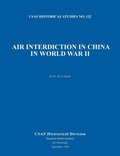 Cover: Air Interdiction in China in World War II (US Air Forces Historical Studies - Military Bookshop