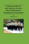 Cover: A Historical Review and Analysis of Army Physical Readiness Training and Assessment - Military Bookshop
