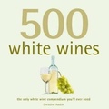 Cover: 500 White Wines - New Holland Publishers