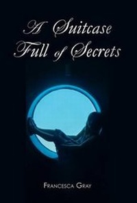 Enlarge image Cover: A Suitcase Full of Secrets - FriesenPress