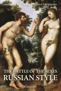 Abbildung von: The Battle of the Sexes Russian Style - Glagoslav Publications Ltd