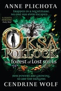 Cover: Oksa Pollock: The Forest of Lost Souls - Pushkin Children's Books