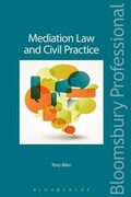 Abbildung von: Mediation Law and Civil Practice - Bloomsbury Professional