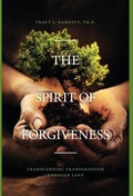 Cover: The Spirit of Forgiveness - FriesenPress