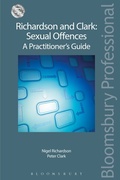 Cover: Richardson and Clark: Sexual Offences A Practitioner's Guide - Bloomsbury Professional