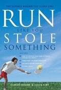 Cover: Run Like You Stole Something - Allen & Unwin