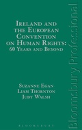 Cover: Ireland and the European Convention on Human Rights: 60 Years and Beyond - Bloomsbury Professional