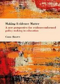 Enlarge image Cover: Making Evidence Matter - Institute of Education Press